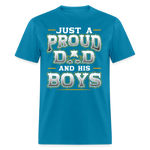Just a Proud dad and his boys - turquoise