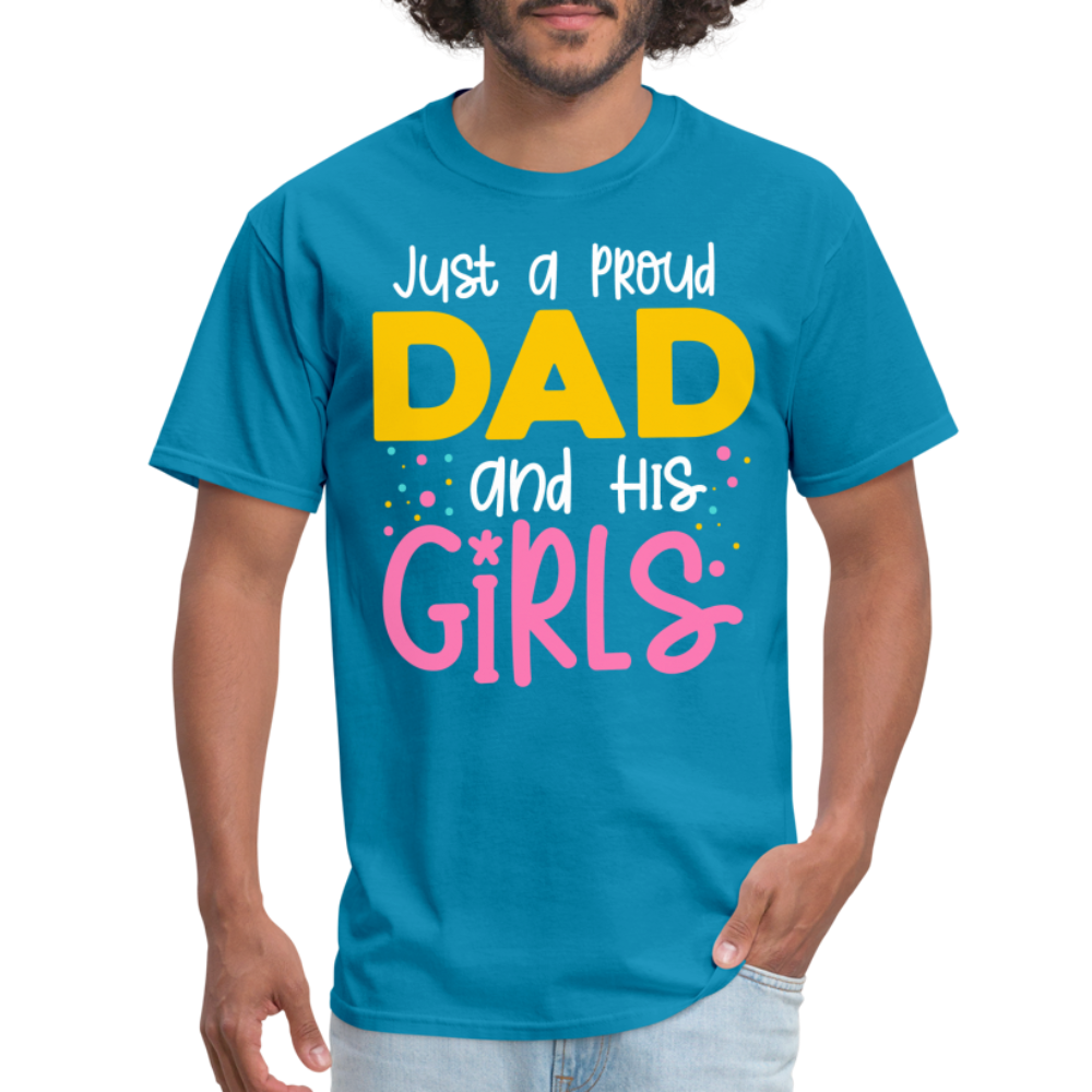 Just a proud Dad and his Girls - turquoise