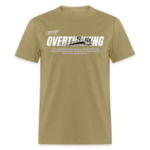 Unisex Classic OVERTHINKING TEE - khaki