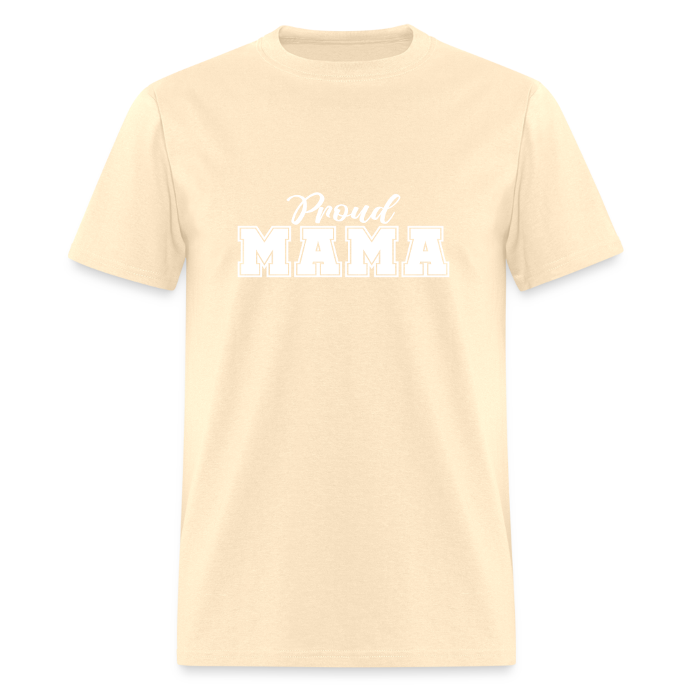 Proud Mama - Classic T-Shirt - natural
