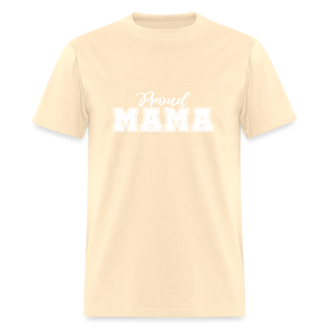 Proud Mama - Classic T-Shirt - natural