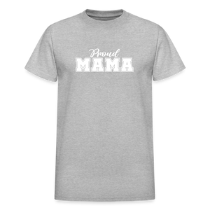 Proud Mama - T-Shirt - heather gray