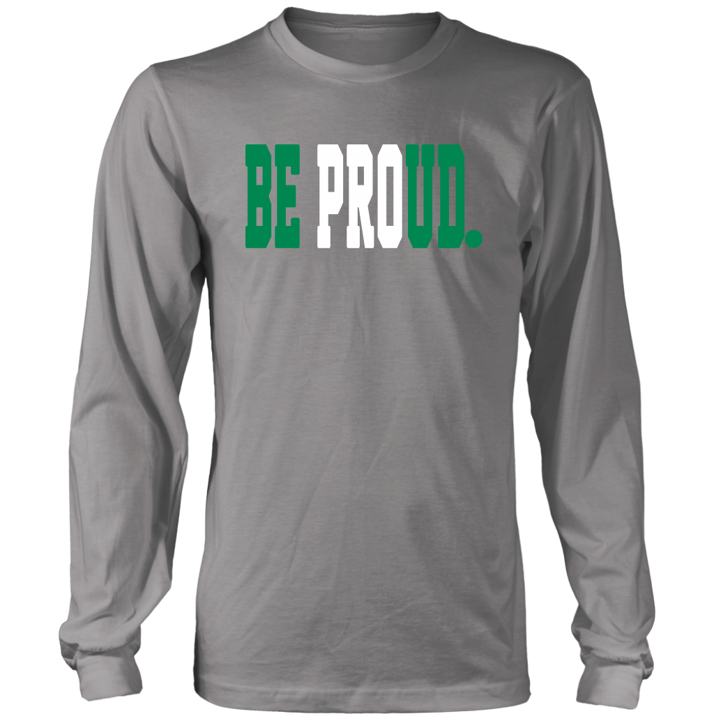 Be Proud - Unisex Long sleeve Shirt - Green White Green