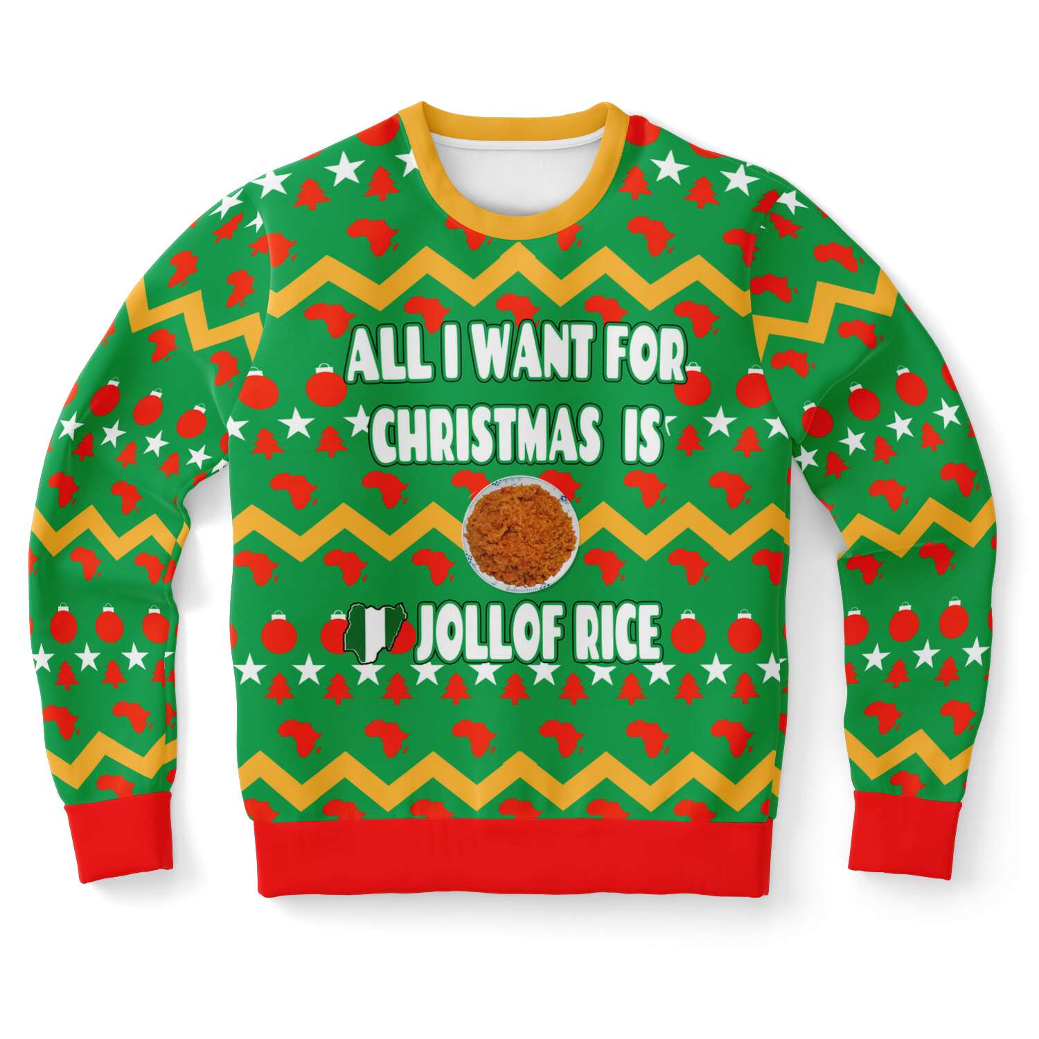 Ugly Sweatshirt - All I want for Christmas is Nigerian Jollof