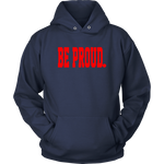 Be Proud - Unisex Hoodie - Red