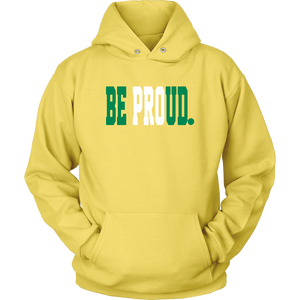 Be Proud - Unisex Hoodie - Green White Green