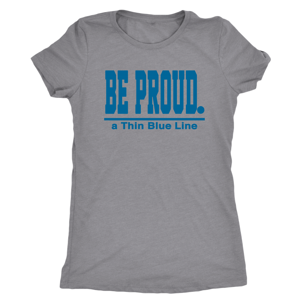 Be Proud - a Thin Blue Line - Ladies