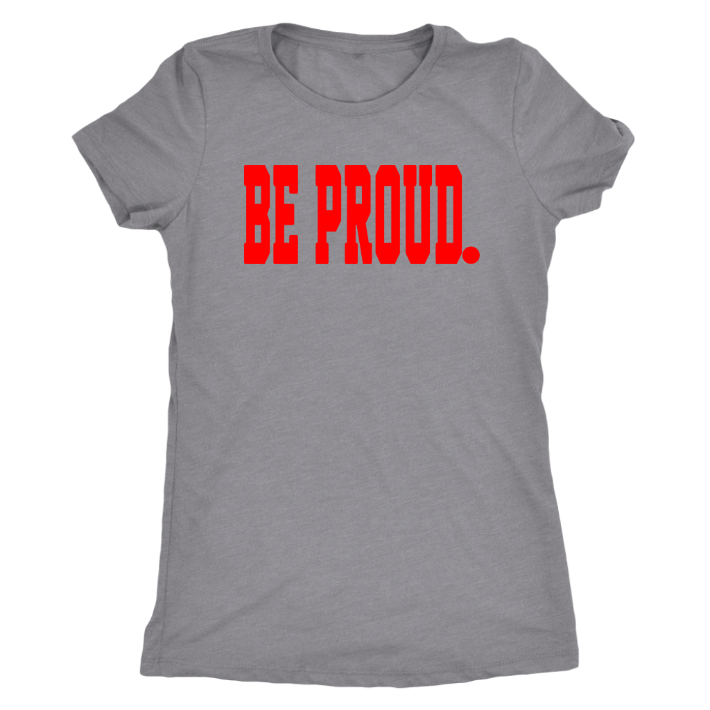 Be Proud - Red - Ladies