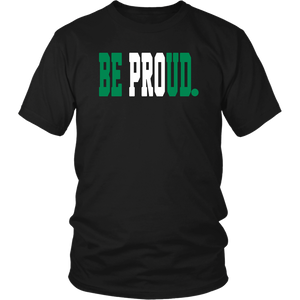 Be Proud - GreenWhiteGreen - Unisex