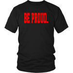 Be Proud - Red - Unisex