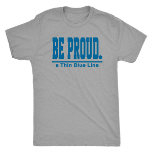 Be Proud - a Thin Blue Line - Mens