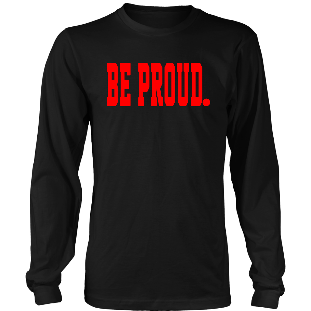 Be Proud - Unisex Long sleeve Shirt - Red