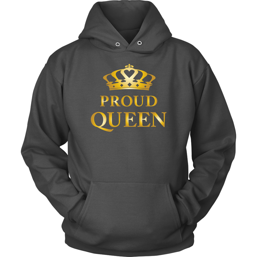 Proud Queen Royalty Limited Edition Ladies Hoodie Be Proud