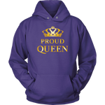 Proud Queen - Ladies Hoodie
