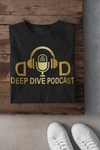 Deep Dive Podcast - Gold - Unisex T-shirt