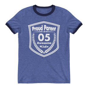 Proud Parent of 5 Awesome Kids - Ringer T-Shirt