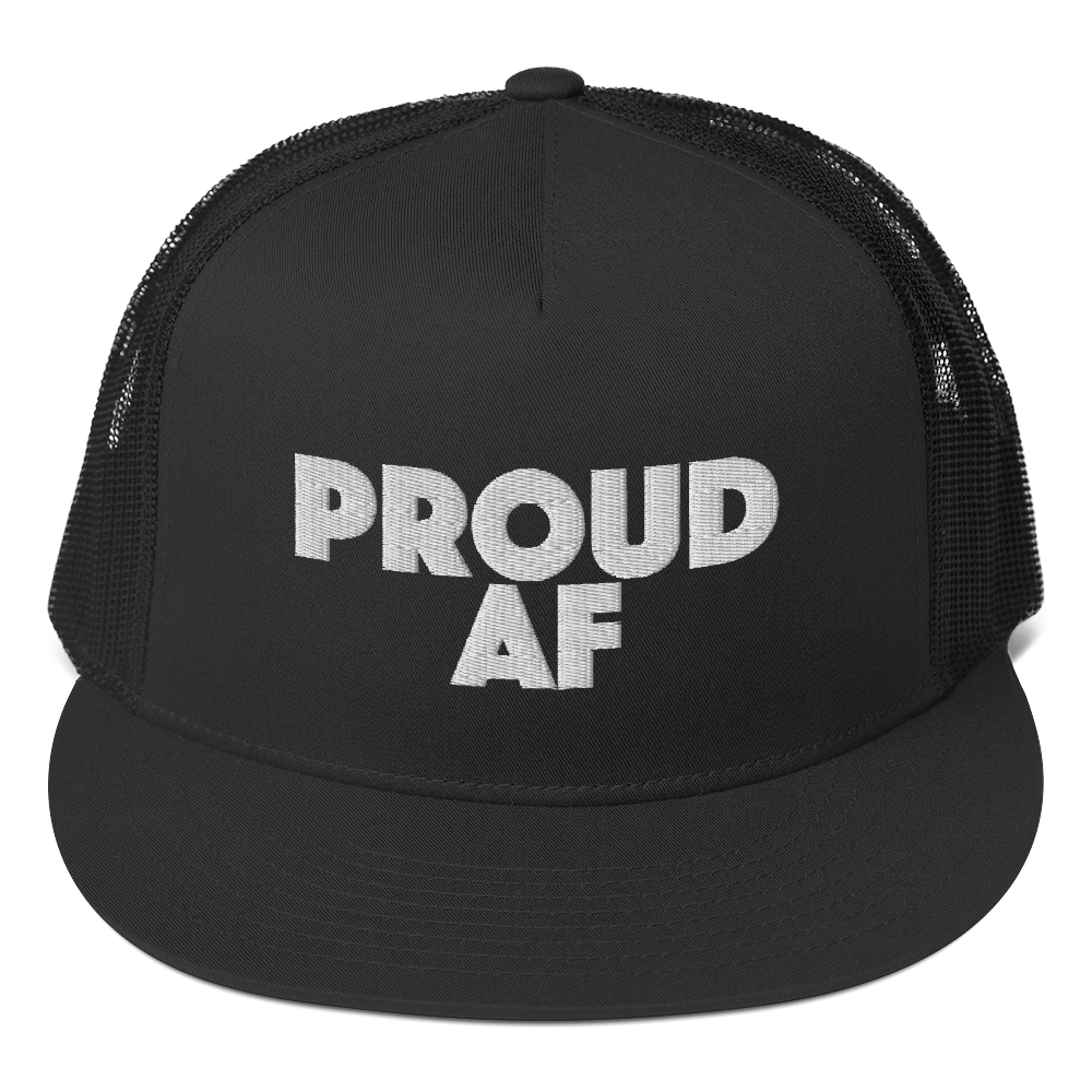 Proud AF - Trucker Cap