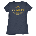 Proud Queen - Royalty - Limited Edition Ladies T-Shirt