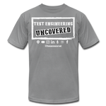 TE Uncovered - Unisex T-Shirt - slate