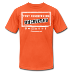 TE Uncovered - Unisex T-Shirt - orange