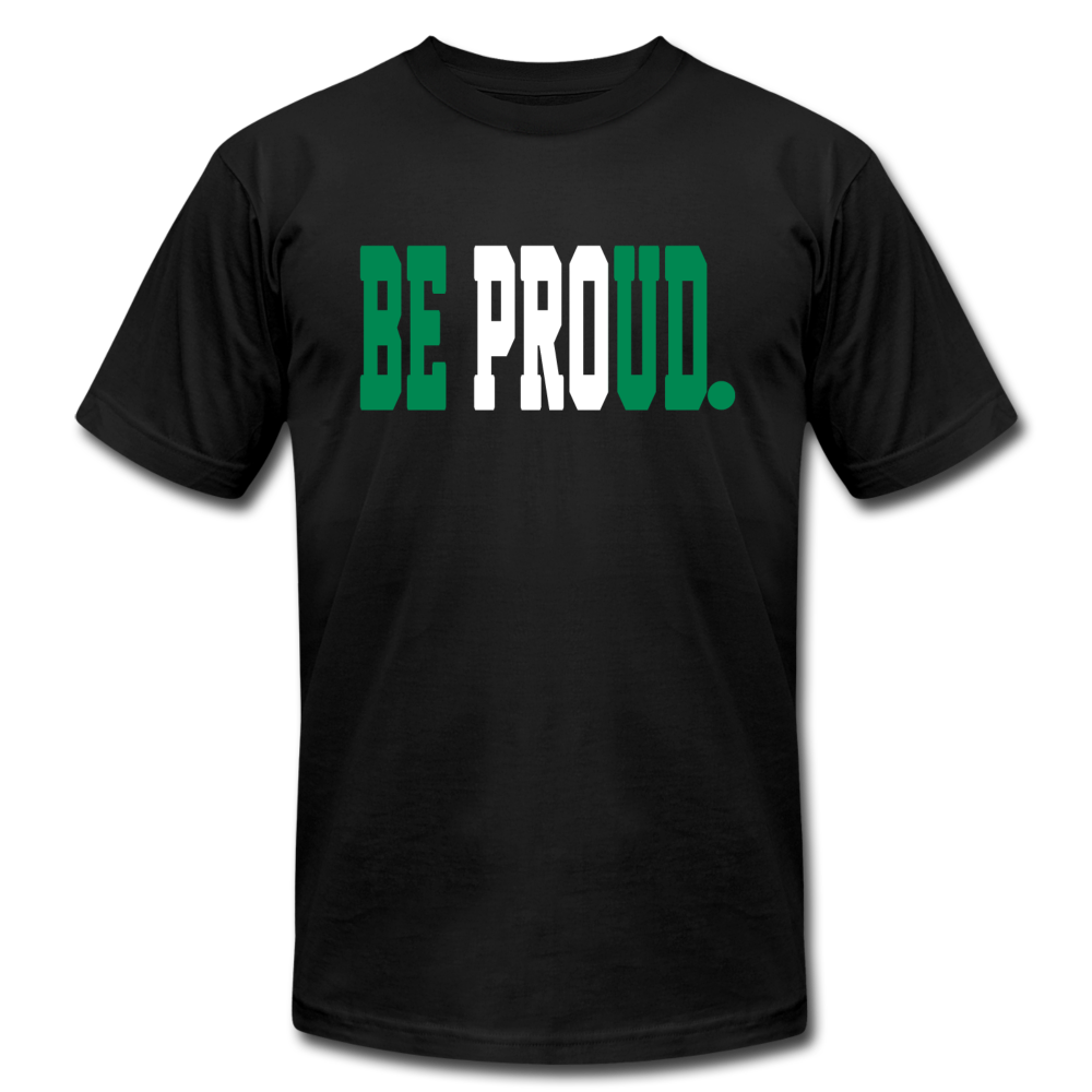 Be Proud - Unisex Shirt- Green White Green - black